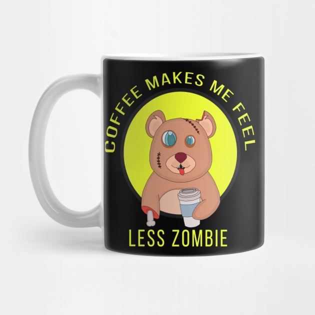 Coffee Makes Me Feel Less zombie by DiegoCarvalho